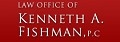 Law Office of Kenneth A. Fishman, P.C.